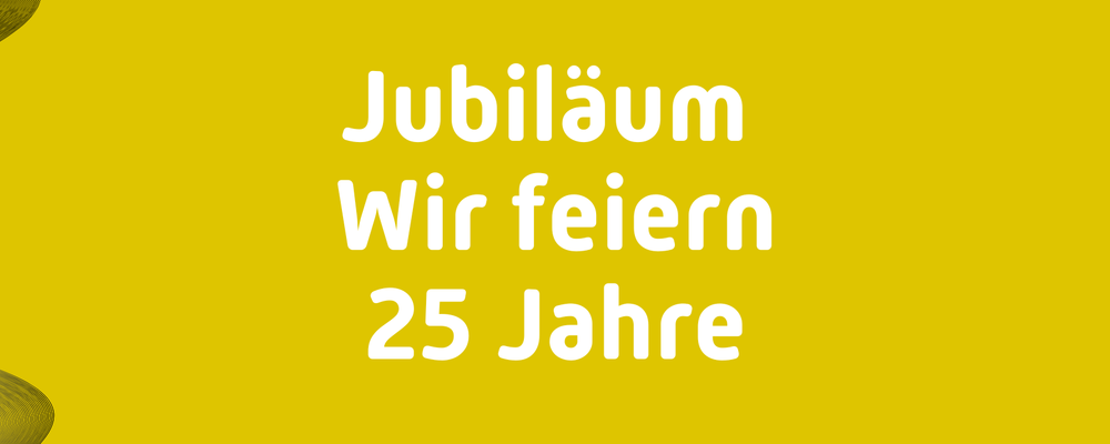 25 Jahre keller.mitausblick* - ein Jubiläum, das für Zukunft steht